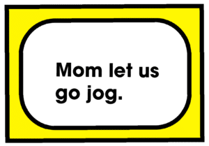 Mom let us go jog