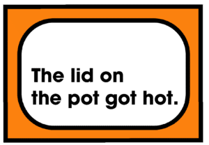 The lid on the pot got hot